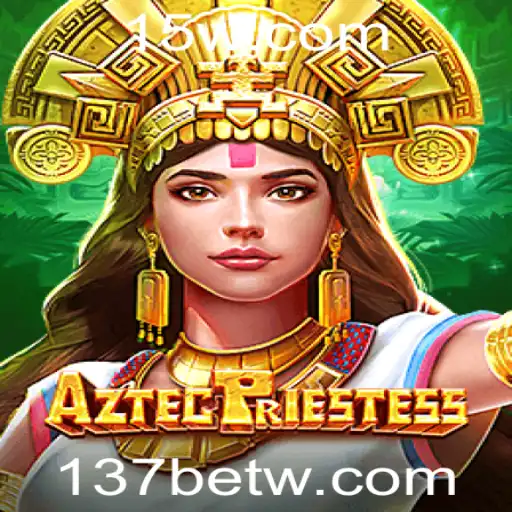 Descubra AztecPriestess: Aventuras e Estratégias no Novo Jogo de 137bet